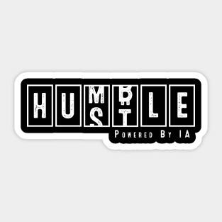 Hustle but Stay Humble Sticker